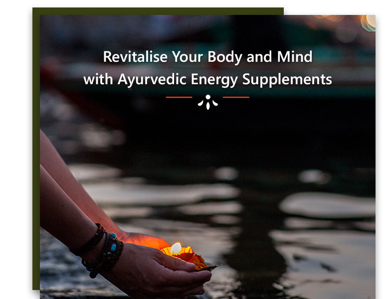 Ayurvedic energy supplements 
